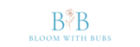Bloom With Bubs